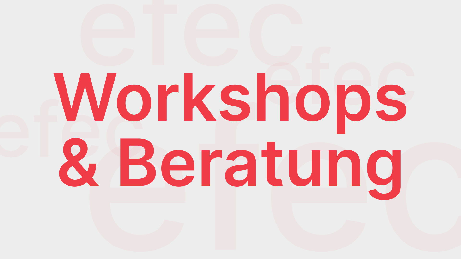 Workshops & Beratung